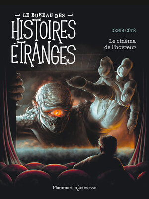 cover image of Le bureau des histoires étranges. Le cinéma de l'horreur
